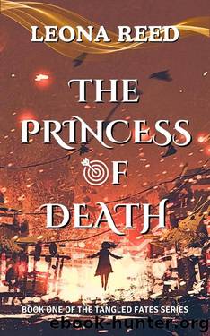 The Princess of Death: A Fated Mates Fantasy Romance (The Tangled Fates series Book 1) by Leona Reed
