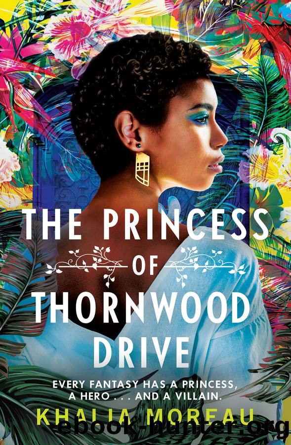 The Princess of Thornwood Drive by Khalia Moreau