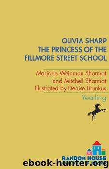 The Princess of the Fillmore Street School by Marjorie Weinman Sharmat