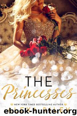 The Princesses (Princess Series Book 5) by Alexa Riley
