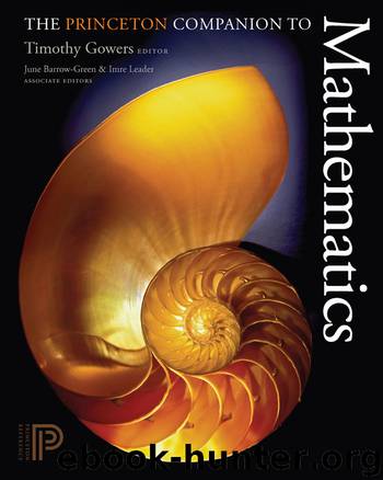 The Princeton Companion to Mathematics by Gowers Timothy; Barrow-Green June; Leader Imre