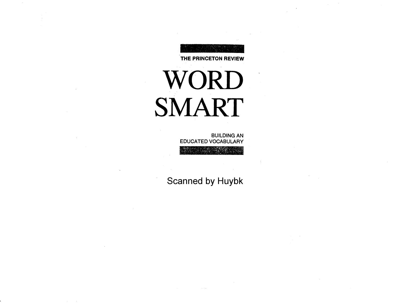 The Princeton Review Wordsmart I Audio Program: How to Build a More Educated Vocabulary (4 60-min cass) by Adam Robinson David Owen