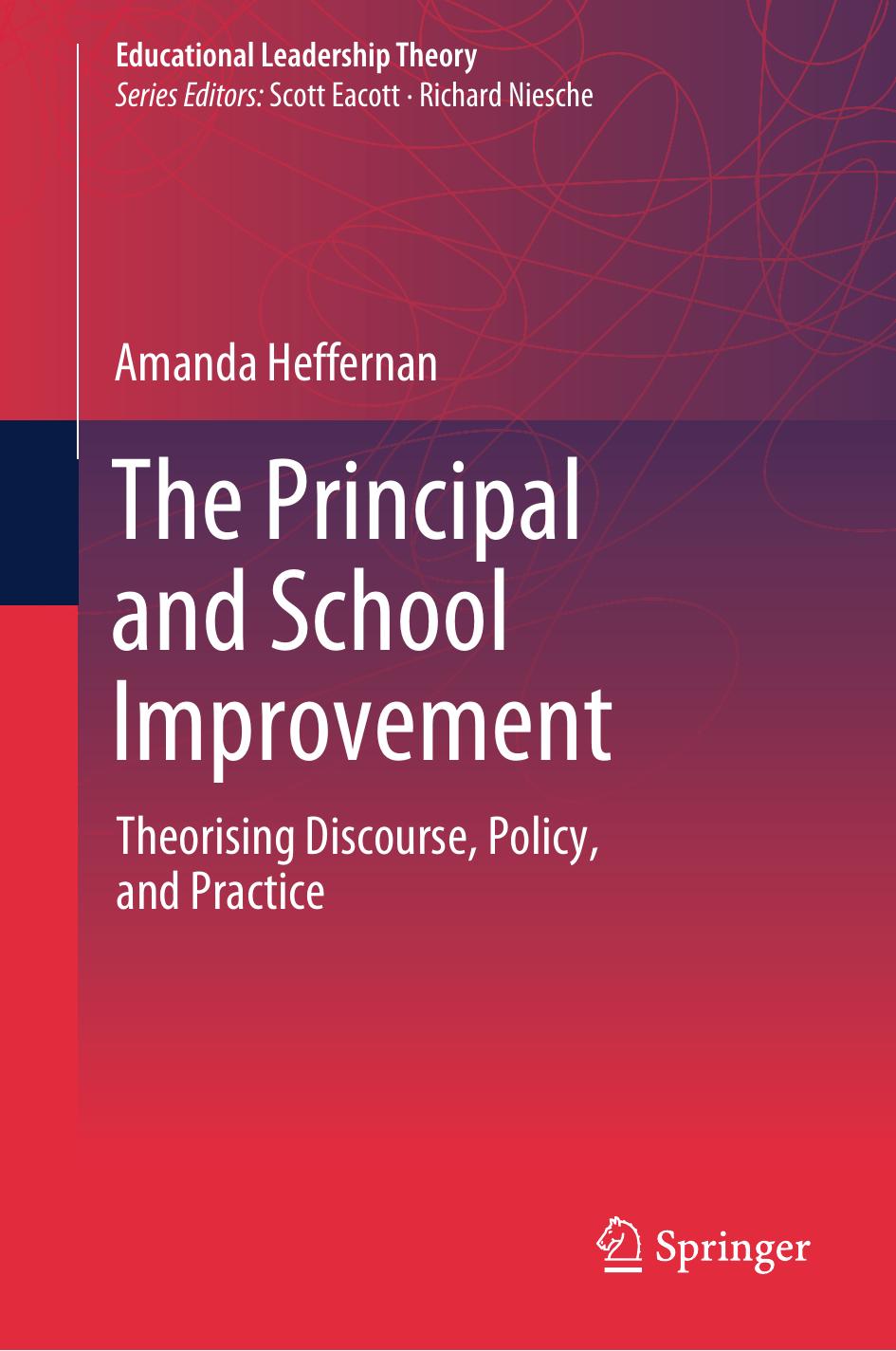 The Principal and School Improvement by Amanda Heffernan