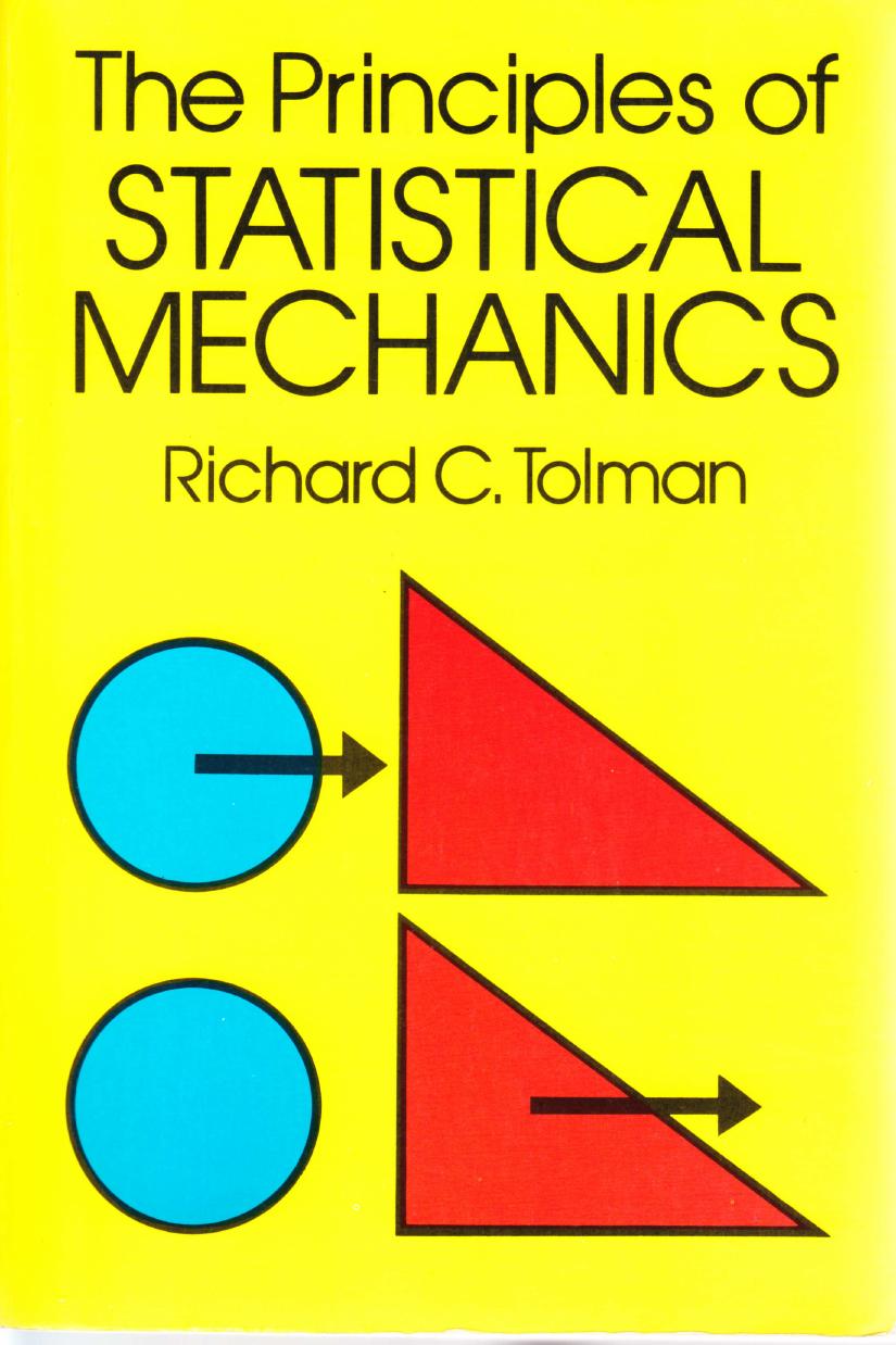 The Principles Of Statistical Mechanics by Richard Chace Tolman