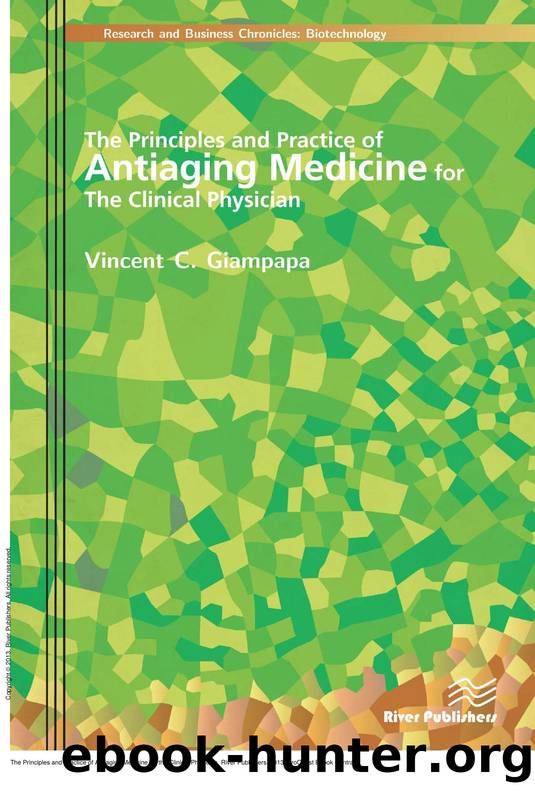 The Principles and Practice of Antiaging Medicine for the Clinical Physician by Vincent C. Giampapa