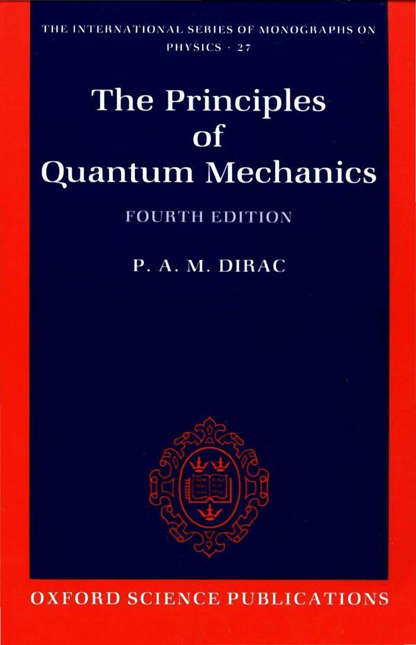 The Principles of Quantum Mechanics P.A.M. Dirac (1) by Unknown