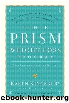 The Prism Weight Loss Program by Karen Kingsbury