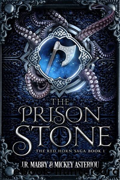 The Prison Stone by J.R. Mabry & Mickey Asteriou