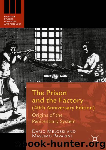 The Prison and the Factory (40 th Anniversary Edition) by Dario Melossi & Massimo Pavarini
