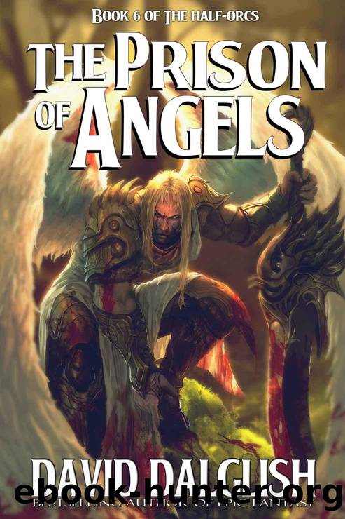 The Prison of Angels by David Dalglish