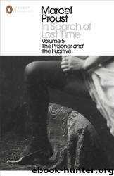 The Prisoner and the Fugitive by Marcel Proust