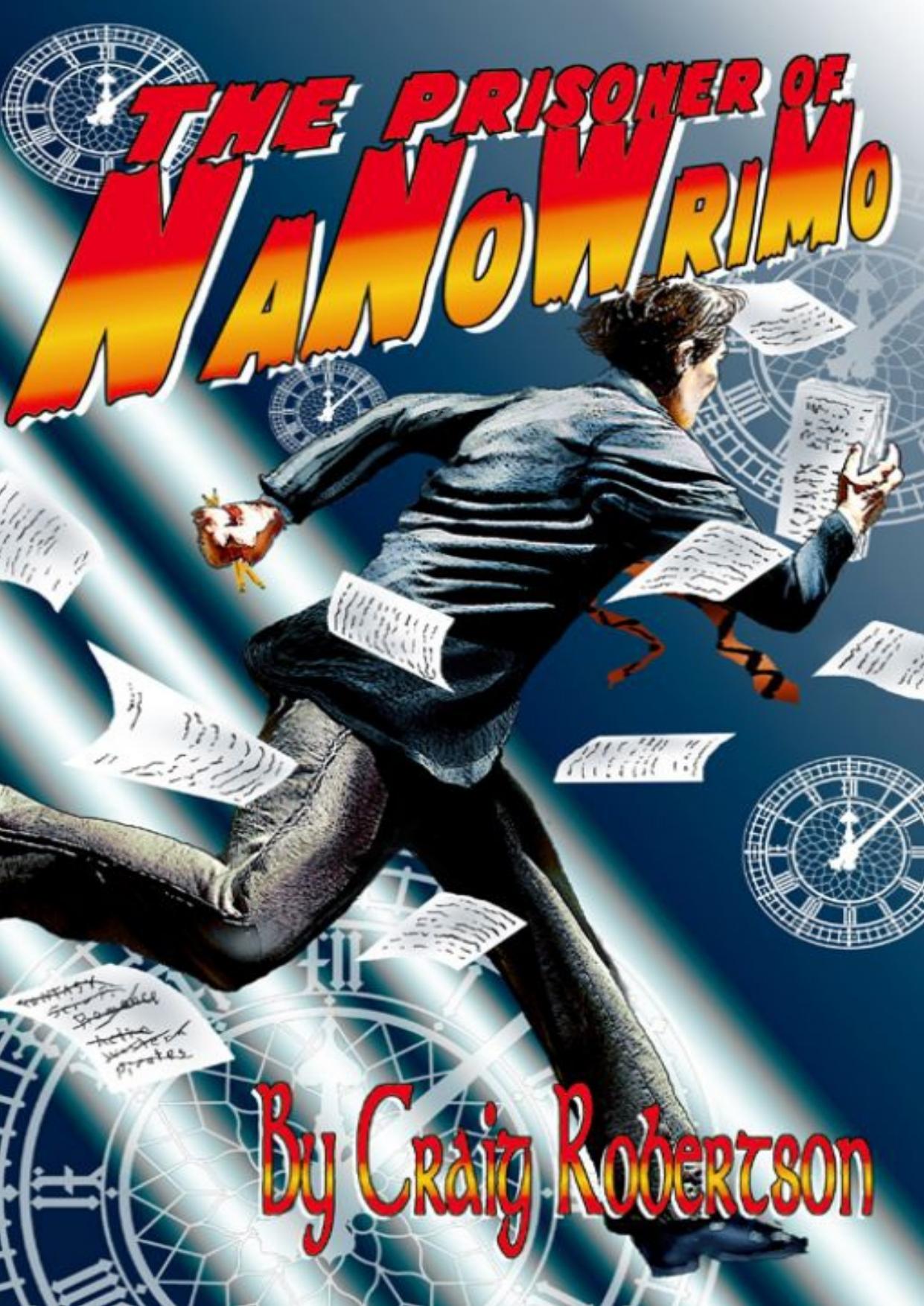 The Prisoner of NaNoWriMo by Craig Robertson
