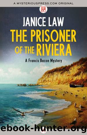 The Prisoner of the Riviera (The Francis Bacon Mysteries) by Law Janice