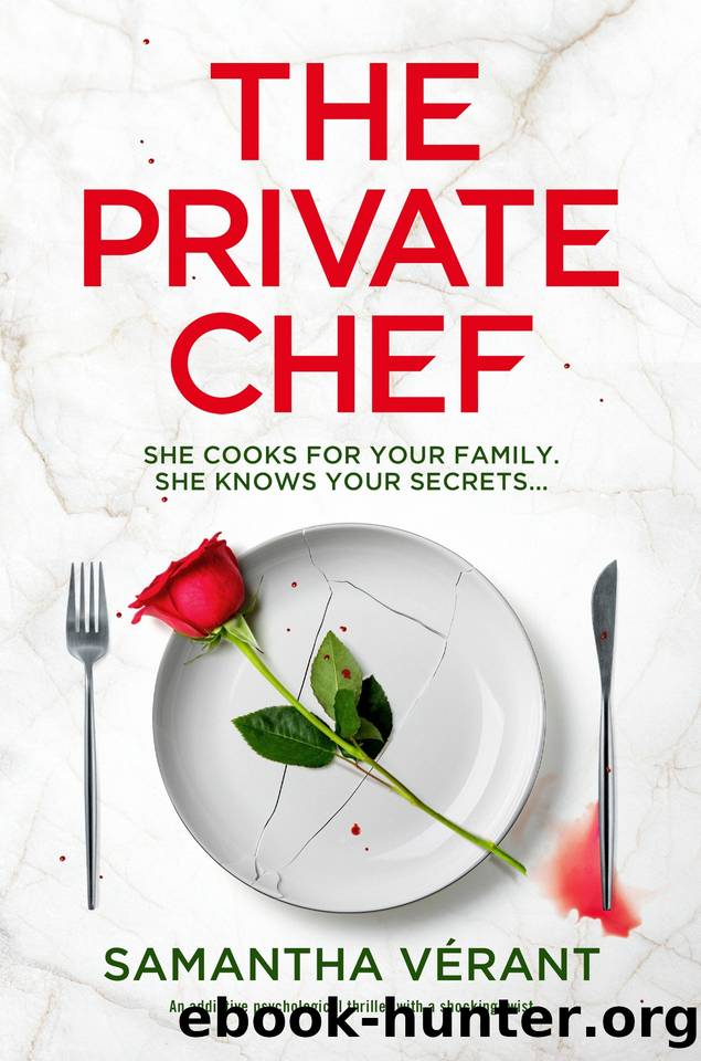 The Private Chef: An addictive psychological thriller with a shocking twist by Samantha Vérant