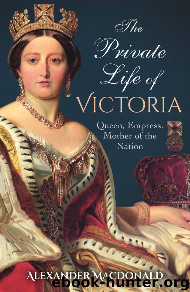 The Private Life of Victoria by Alexander MacDonald