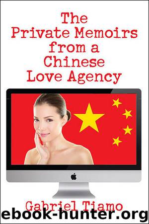 The Private Memoirs from a Chinese Love Agency by Gabriel Tiamo