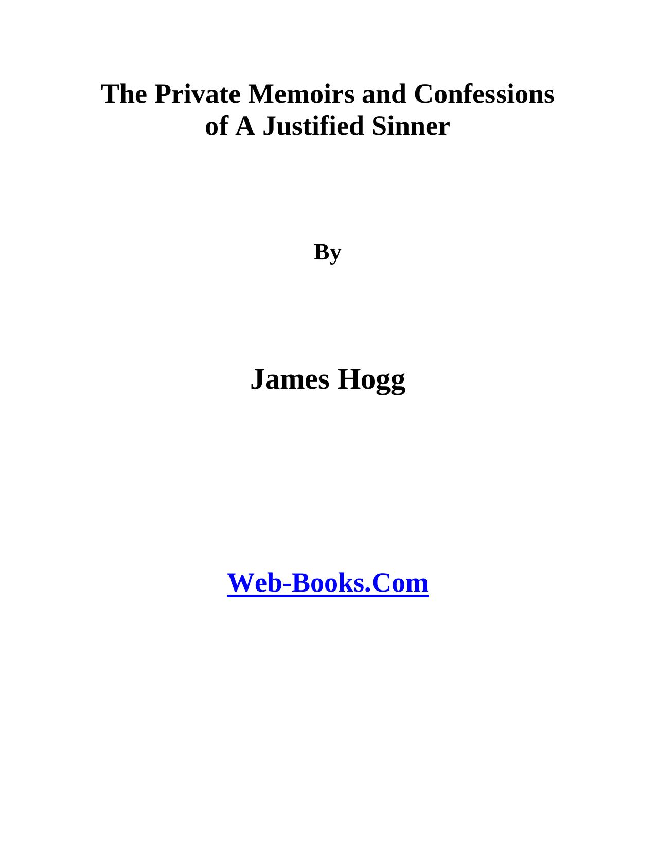 The Private Memoirs of A Justified Sinner by Administrator