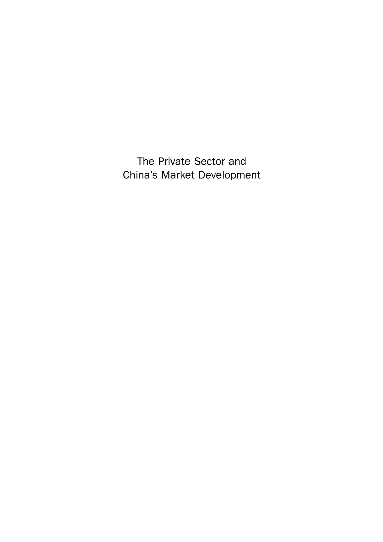 The Private Sector and China's Market Development by Zhikai Wang (Auth.)