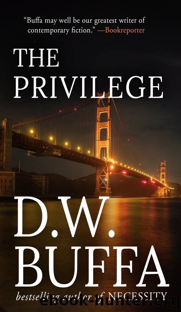 The Privilege by D.W. Buffa