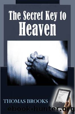 The Privy Key of Heaven by Thomas Brooks