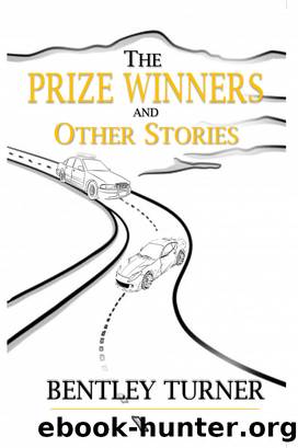 The Prize Winners and Other Stories by Bentley Turner