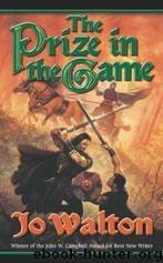 The Prize in the Game by Jo Walton