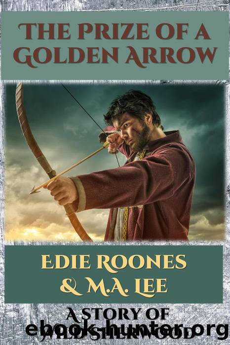 The Prize of a Golden Arrow by Edie Roones & M.A. Lee