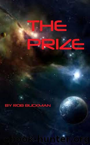 The Prize: Book One by Buckman Rob