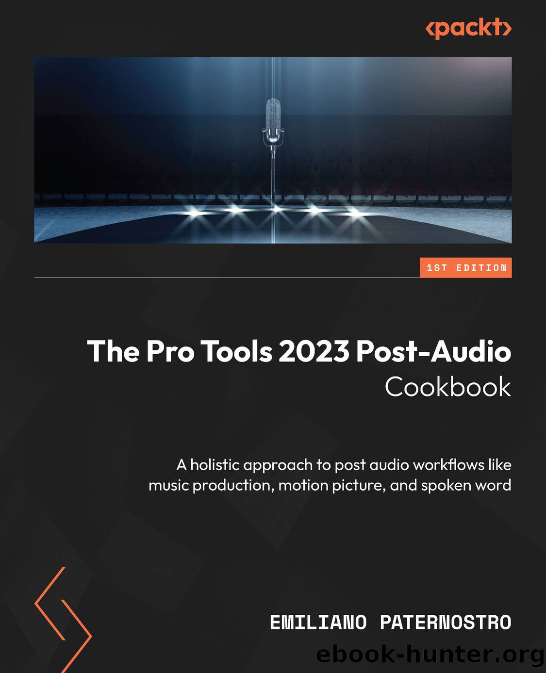 The Pro Tools 2023 Post-Audio Cookbook by Emiliano Paternostro