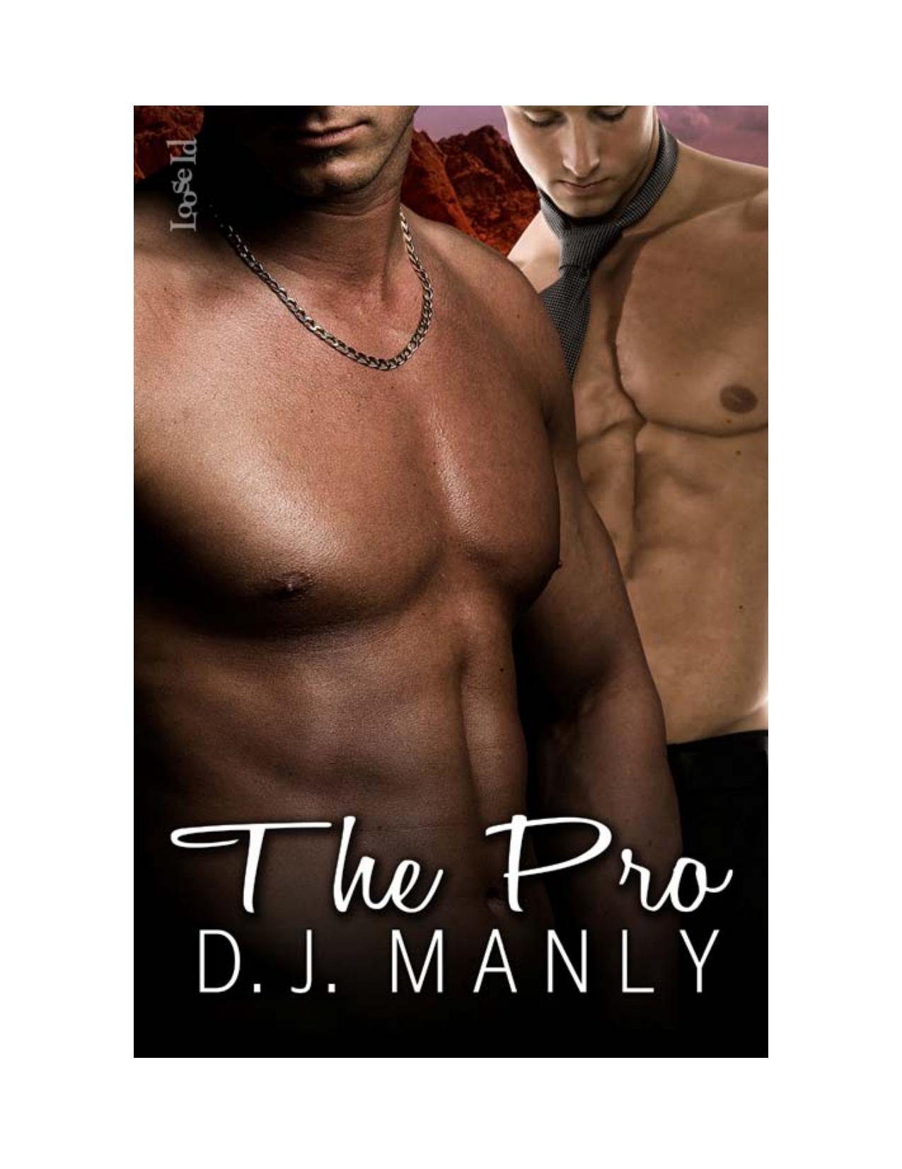 The Pro by D. J. Manly