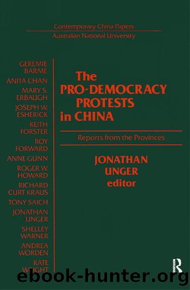 The Pro-democracy Protests in China: Reports from the Provinces by J. Unger