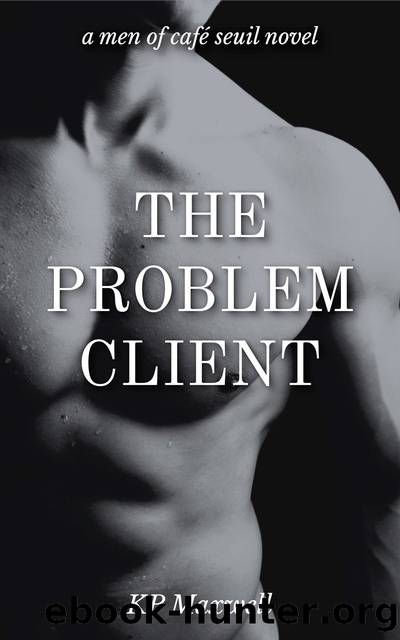 The Problem Client by KP Maxwell