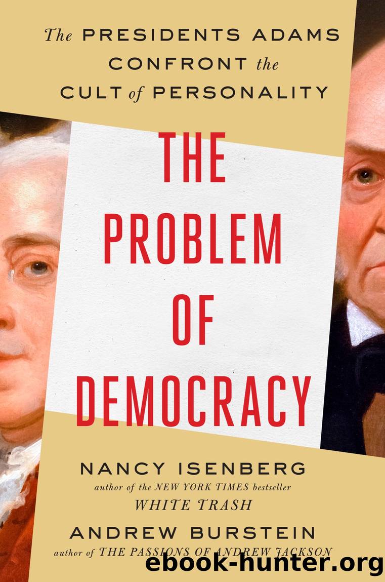 The Problem of Democracy by Nancy Isenberg & Andrew Burstein