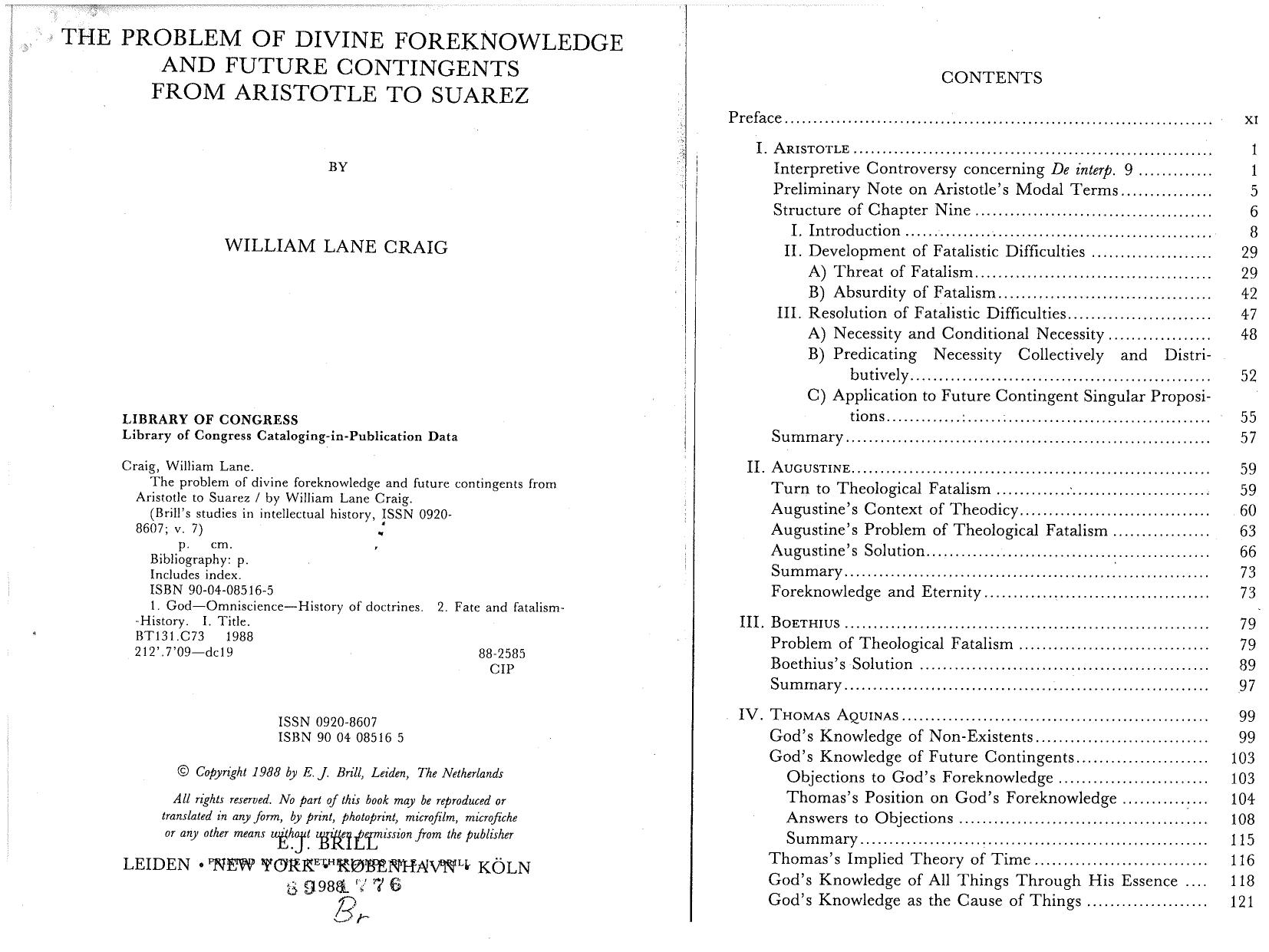The Problem of Divine Foreknowledge and Future Contingents from Aristotle to Suarez by William Lane Craig