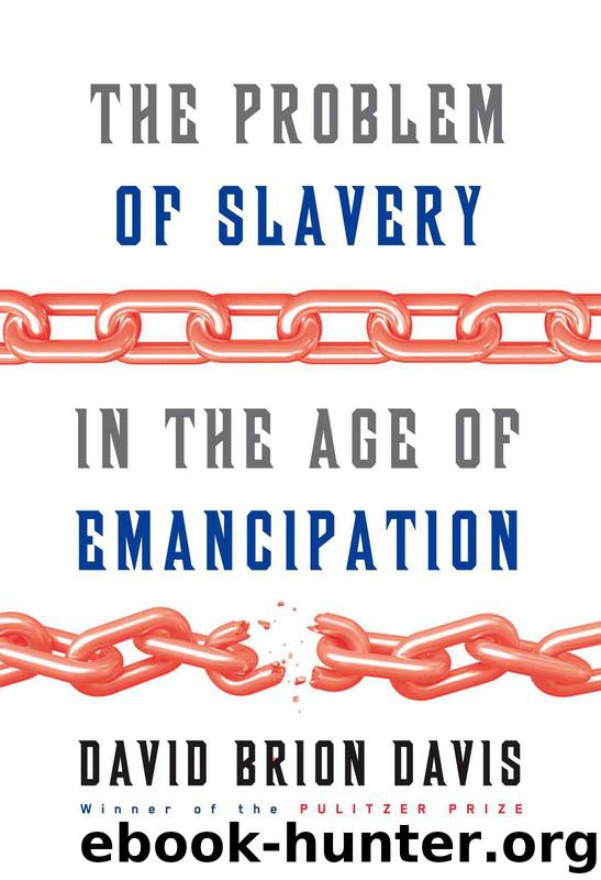 The Problem of Slavery in the Age of Emancipation by Davis David Brion