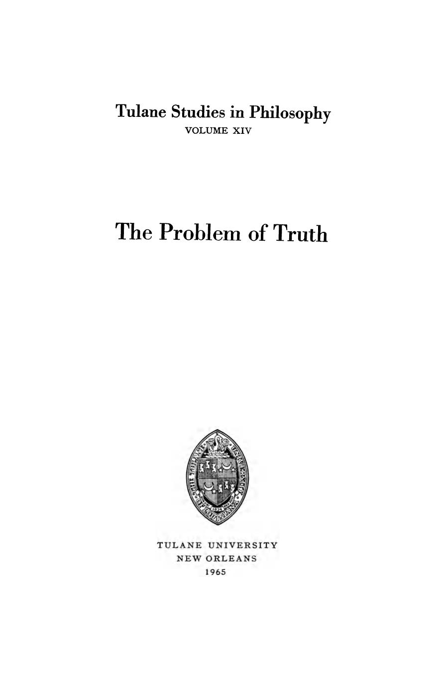 The Problem of Truth by Edward G. Ballard Shannon DuBose James K. Feibleman Donald S. Lee Harold N. Lee (auth.)