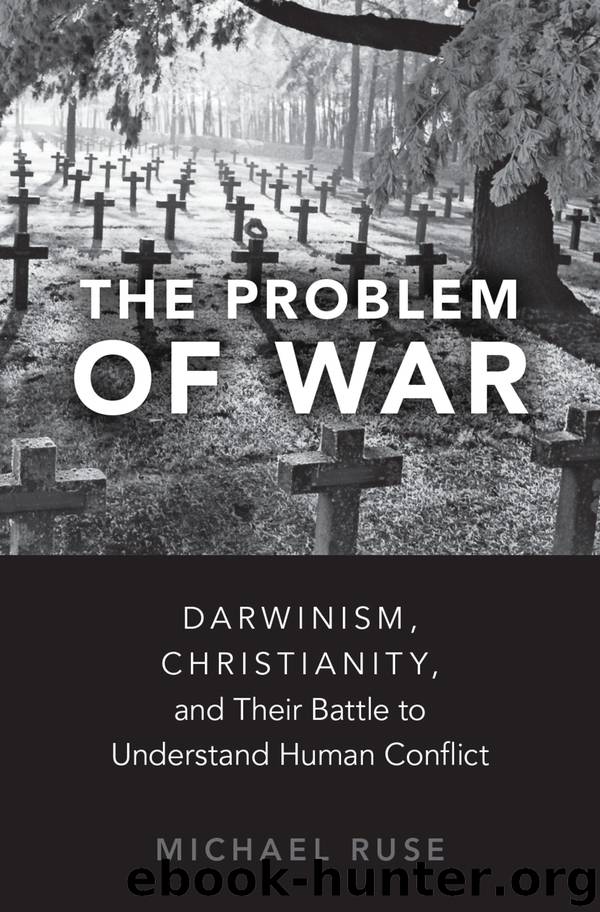 The Problem of War by Michael Ruse