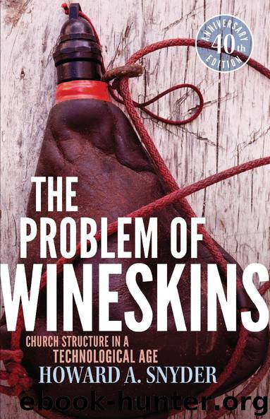 The Problem of Wineskins by Howard A. Snyder