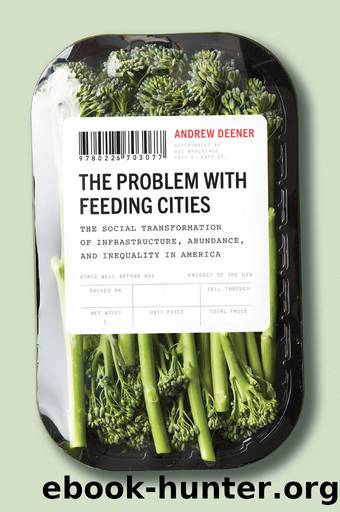 The Problem with Feeding Cities by Andrew Deener