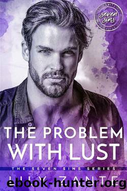 The Problem with Lust (The Seven Sins Book 2) by Lily Zante