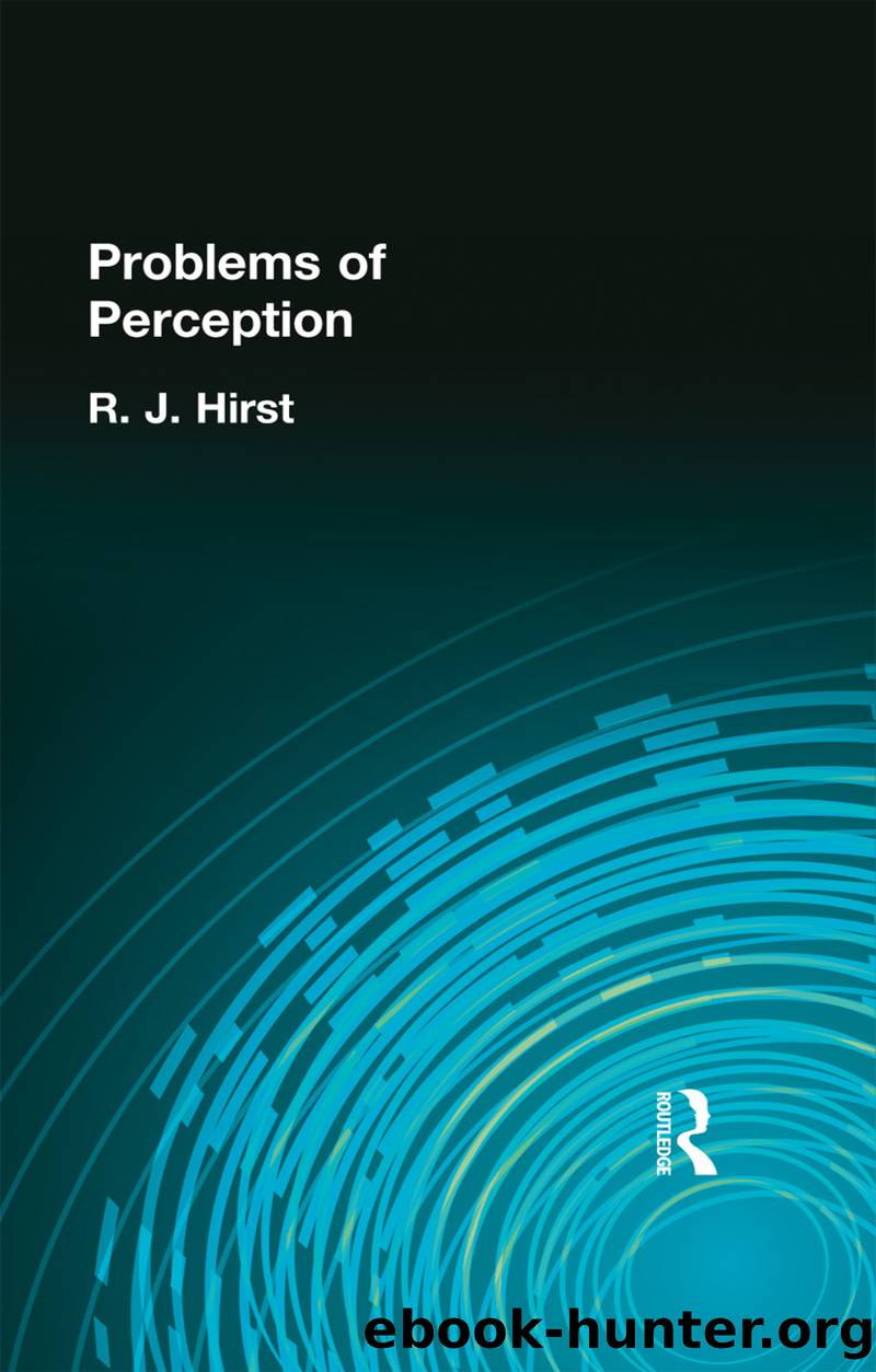 The Problems of Perception by Hirst R. J.;