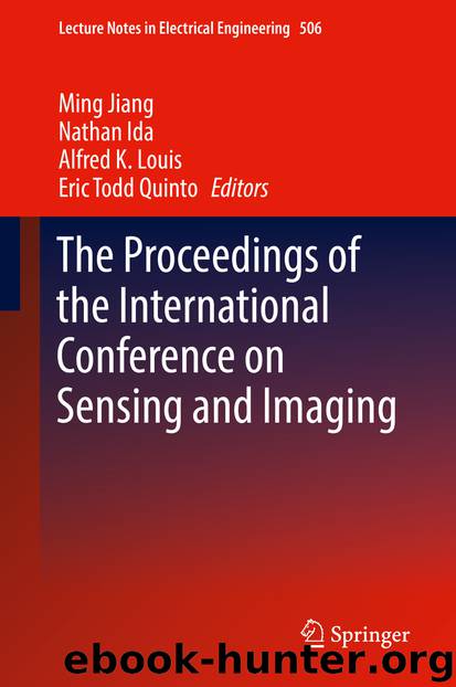 The Proceedings of the International Conference on Sensing and Imaging by Ming Jiang & Nathan Ida & Alfred K. Louis & Eric Todd Quinto