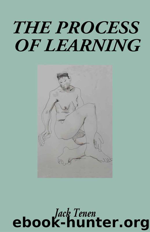 The Process of Learning by Tenen Jack
