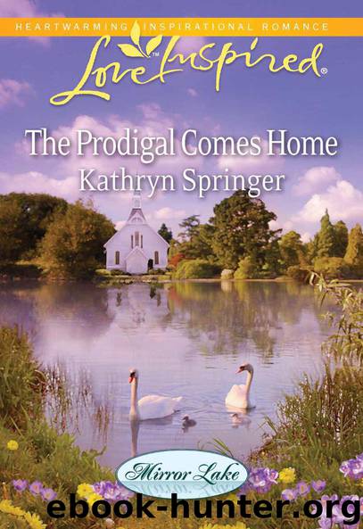 The Prodigal Comes Home by Kathryn Springer
