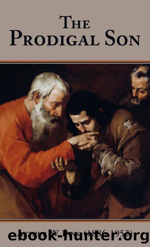 The Prodigal Son by Arthur W. Pink
