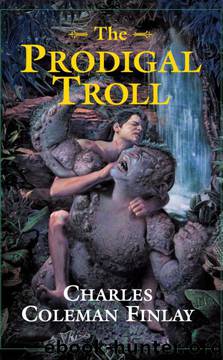 The Prodigal Troll by Charles Coleman Finlay