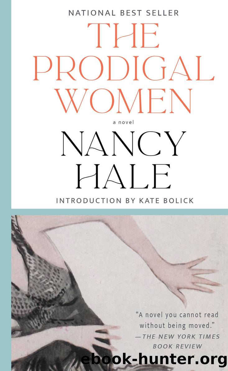The Prodigal Women by Nancy Hale