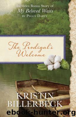 The Prodigal's Welcome by Billerbeck Kristin; Darty Peggy;