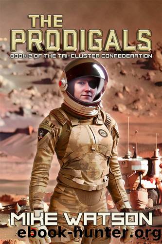 The Prodigals: The Tri-Cluster Confederation by Mike Watson