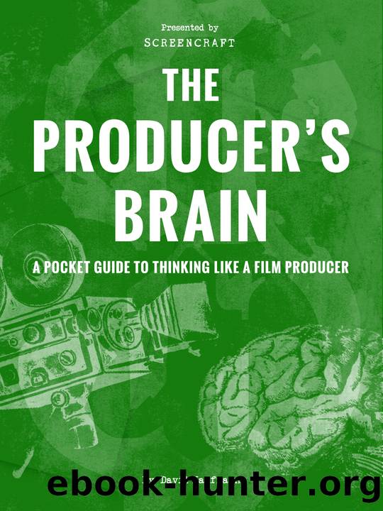 The Producer's Brain: A Pocket Guide to Thinking Like a Film Producer by Kaufmann David